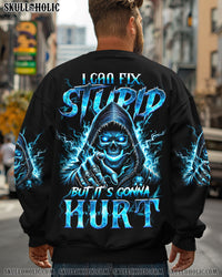 I CAN FIX STUPID BUT IT'S GONNA HURT ALL OVER PRINT - TYQY0503251