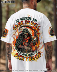 OF COURSE I'M GOING TO HELL SKULL REAPER ALL OVER PRINT   - TLTW0306251