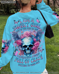 I AM A SWEET GIRL BUT IF YOU PISS ME OFF SKULL ROSE ALL OVER PRINT - TLNZ0912233
