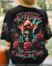 I DON'T ALWAYS SHOW MY FEELINGS SKULL MESSY BUN ALL OVER PRINT - TLNO2704242