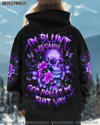 I'M BLUNT BECAUSE GOD ROLLED ME ALL OVER PRINT - YHHG0612243