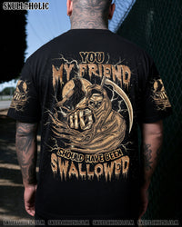 YOU MY FRIEND SHOULD HAVE BEEN SWALLOWED ALL OVER PRINT - TLNZ2406251