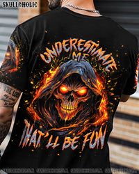 UNDERESTIMATE ME THAT'LL BE FUN SKULL REAPER ALL OVER PRINT - TLNT0406241