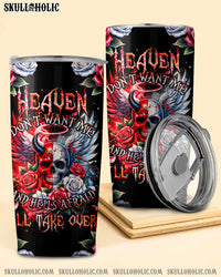 HEAVEN DON'T WANT ME TUMBLER - TYQY3001241