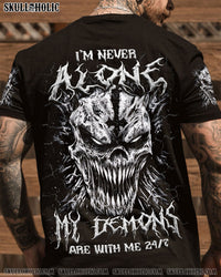 I'M NEVER ALONE MY DEMONS ARE WITH ME 24/7 ALL OVER PRINT - TLNZ1703251