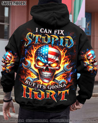 I CAN FIX STUPID BUT IT'S GONNA HURT ALL OVER PRINT - YHDU1002241