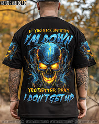 IF YOU KICK ME WHEN I'M DOWN ALL OVER PRINT - TYTM2803252