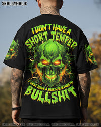 I DON'T HAVE A SHORT TEMPER ALL OVER PRINT - TYQY2703254