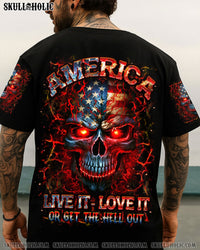 AMERICA LIVE IT LOVE IT OR GET THE HELL OUT ALL OVER PRINT - YHHN2808251