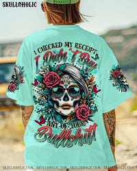 I CHECKED MY RECEIPT SKULL LADY ALL OVER PRINT - TLTR0906251