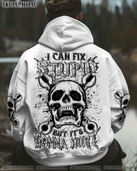 I CAN FIX STUPID BUT IT'S GONNA HURT ALL OVER PRINT - YHLN0212243