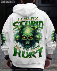 I CAN FIX STUPID BUT IT'S GONNA HURT ALL OVER PRINT - TYQY1610243