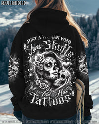 JUST A WOMAN WHO LOVES SKULL AND HAS TATTOOS ALL OVER PRINT - YHDU2802253