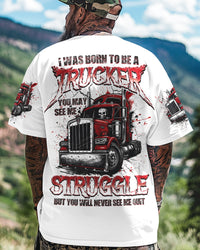 I WAS BORN TO BE A TRUCKER ALL OVER PRINT - TYQY2107251