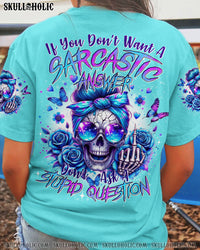 IF YOU DON'T WANT A SARCASTIC ANSWER ALL OVER PRINT - TYTD2307244