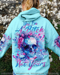 YES I'M A B BUT NOT YOURS MESSY BUN SKULL ALL OVER PRINT - TLNO0203242