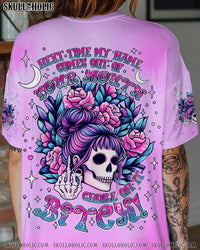 NEXT TIME MY NAMES COMES OUT MESSY BUN ALL OVER PRINT - TLNT1604243