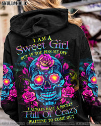 I AM A SWEET GIRL BUT IF YOU PISS ME OFF ALL OVER PRINT - TLTR1010232