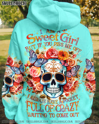 I AM A SWEET GIRL BUT IF YOU PISS ME OFF SUGAR SKULL ALL OVER PRINT - YHLH2609232