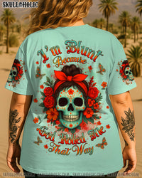 I'M BLUNT BECAUSE GOD ROLLED ME ALL OVER PRINT - YHDU2207253