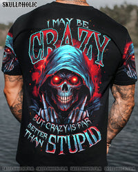 I MAY BE CRAZY ALL OVER PRINT - TY1909231