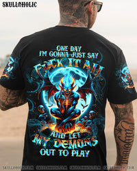 ONE DAY I'M GONNA JUST SAY DEMON ALL OVER PRINT - TLTW1901242