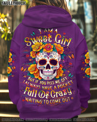 I AM A SWEET GIRL BUT IF YOU PISS ME OFF SUGAR SKULL ALL OVER PRINT - YHLT1010253