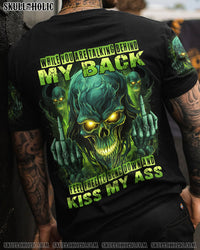 WHILE YOU ARE TALKING BEHIND MY BACK ALL OVER PRINT - TYHI0404243