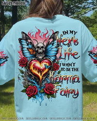 IN MY NEXT LIFE I WANT TO BE THE KARMA FAIRY ALL OVER PRINT - TYPQ2306252