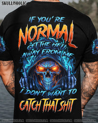 IF YOU'RE NORMAL ALL OVER PRINT - TYHI2103241