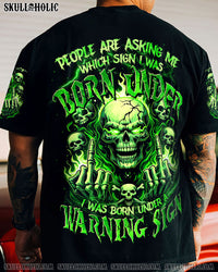 I WAS BORN UNDER A WARNING SIGN ALL OVER PRINT - TYTM1306244