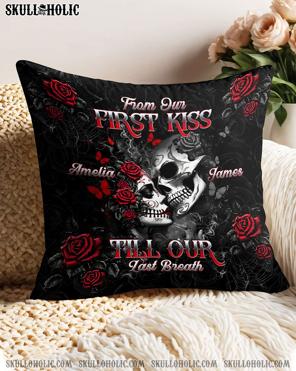 PERSONALIZED FROM OUR FIRST KISS TILL OUR LAST BREATH PILLOW   - TLTW3012244