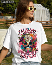 I'M BLUNT BECAUSE GOD ROLLED ME COTTON SHIRT - TLNO0609233