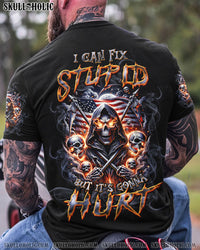 I CAN FIX STUPID BUT IT'S GONNA HURT REAPER FLAG ALL OVER PRINT - TLTW3110234