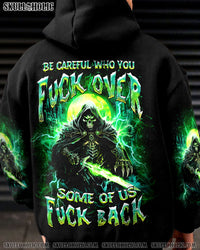 BE CAREFUL WHO YOU F OVER ALL OVER PRINT - YHHN2601241