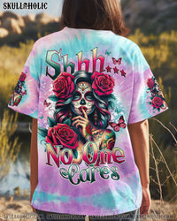 SHHH NO ONE CARES TIE DYE ALL OVER PRINT - TYQY0703252