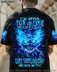 I'M NEVER ALONE MY DEMONS ARE WITH ME 24/7 ALL OVER PRINT - TLTW2304241