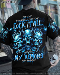 ONE DAY I'M GONNA JUST SAY DEMON ALL OVER PRINT - TLNT2201241