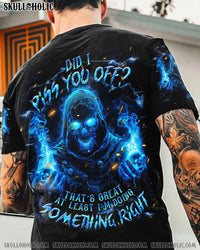 DID I PISS YOU OFF SKULL REAPER ALL OVER PRINT - TLNT1004242