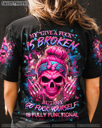 MY GIVE A F IS BROKEN ALL OVER PRINT - YHHG2105244