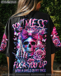 DON'T MESS WITH ME ALL OVER PRINT - TY0103242