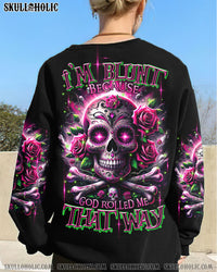 I'M BLUNT BECAUSE GOD ROLLED ME ALL OVER PRINT - TLTR0611232