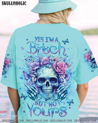 YES I'M A B BUT NOT YOURS ALL OVER PRINT - YHLT0801245