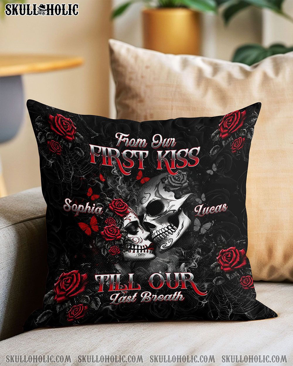 PERSONALIZED FROM OUR FIRST KISS TILL OUR LAST BREATH PILLOW   - TLTW3012244