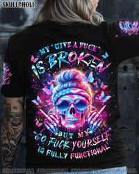 MY GIVE A F IS BROKEN ALL OVER PRINT - YHLT1604244