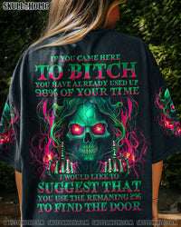 IF YOU CAME HERE TO B SKULL ALL OVER PRINT - TY2303242
