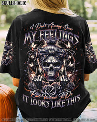 I DON'T ALWAYS SHOW MY FEELINGS SKULL MESSY BUN ALL OVER PRINT - TLNO0305241