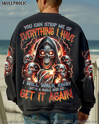 YOU CAN STRIP ME OF EVERYTHING I HAVE ALL OVER PRINT - TYTM1202251