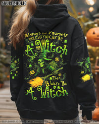 ALWAYS BE A WITCH HALLOWEEN ALL OVER PRINT - TYTD2408241