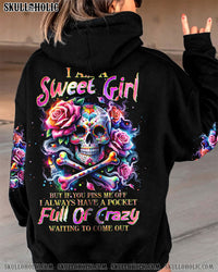 I AM A SWEET GIRL BUT IF YOU PISS ME OFF ALL OVER PRINT - TLTW1910232